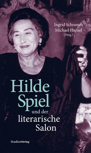Hilde Spiel und der literarische Salon - Ingrid Schramm; Michael Hansel