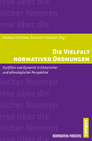 Die Vielfalt normativer Ordnungen - Andreas Fahrmeir; Annette Imhausen