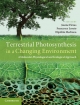 Terrestrial Photosynthesis in a Changing Environment - Jaume Flexas;  Francesco Loreto;  Hipolito Medrano