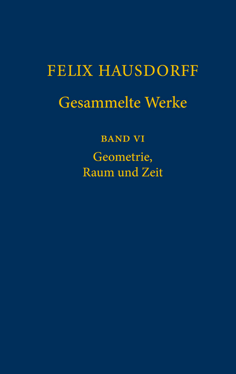 Felix Hausdorff - Gesammelte Werke Band VI - 