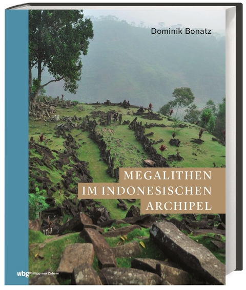 Megalithen im indonesischen Archipel - Dominik Bonatz