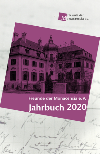 Freude der Monacensia e. V. - Jahrbuch 2020 - Waldemar Fromm; Kristina Kargl; Gabriele von Bassermann-Jordan
