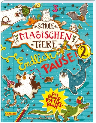 Die Schule der magischen Tiere: Endlich Pause! Das große Rätselbuch Band 2 - Nikki Busch; Margit Auer