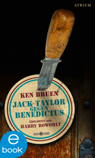 Jack Taylor gegen Benedictus - Ken Bruen