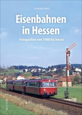 Eisenbahnen in Hessen - Christoph Riedel