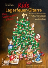 Kids Lagerfeuer-Gitarre. Das Weihnachtsalbum. Ohne CD - Martin Kuhnle, Heidi Maria