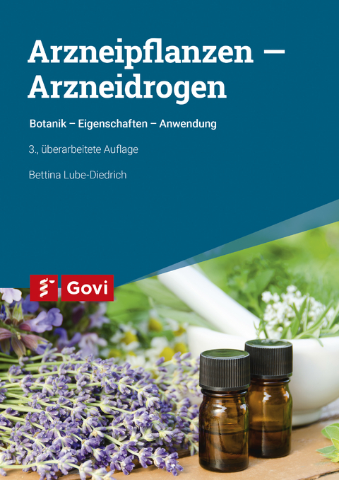 Arzneipflanzen – Arzneidrogen - Bettina Lube-Diedrich