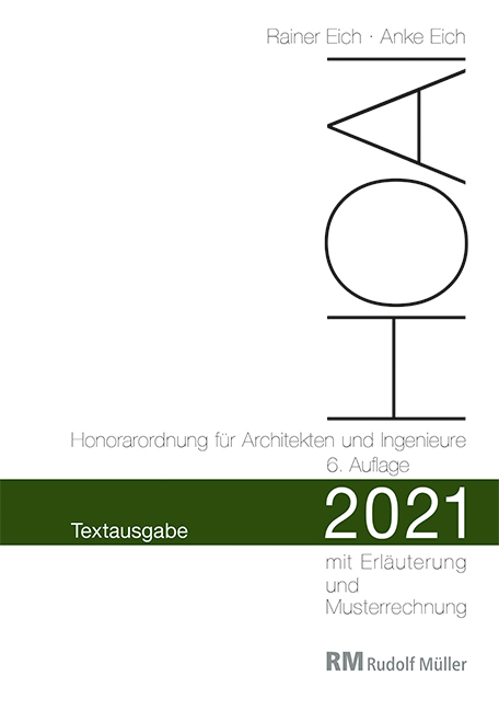 HOAI 2021 – Textausgabe Honorarordnung für Architekten und Ingenieure - Rainer Eich, Anke Eich
