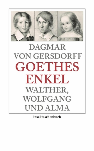 Goethes Enkel - Dagmar von Gersdorff