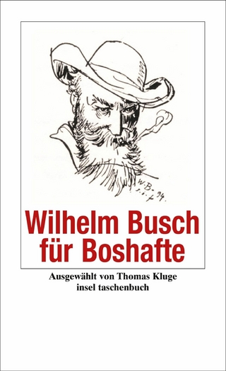 Wilhelm Busch für Boshafte - Wilhelm Busch