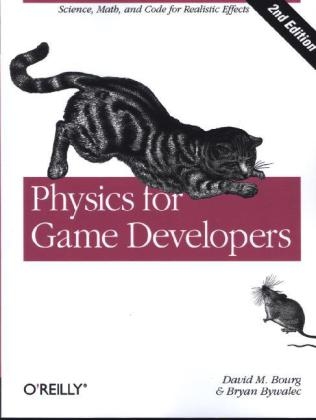 Physics for Game Developers - David M Bourg; Bryan Bywalec