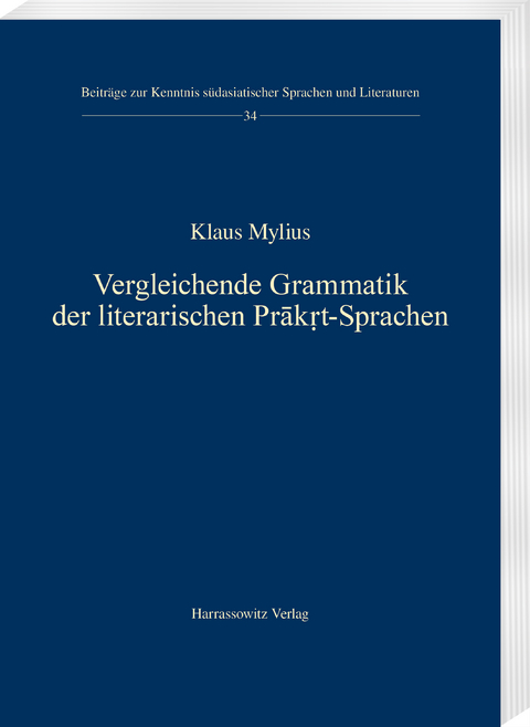 Vergleichende Grammatik der literarischen Prākṛt-Sprachen - Klaus Mylius
