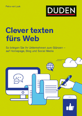 Duden Ratgeber – Clever texten fürs Web - Petra van Laak