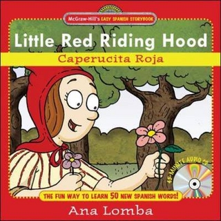 Easy Spanish Storybook:  Little Red Riding Hood - Ana Lomba