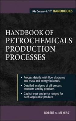 Handbook of Petrochemicals Production Processes -  Robert A. Meyers