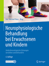 Neurophysiologische Behandlung bei Erwachsenen und Kindern - Haus, Karl-Michael