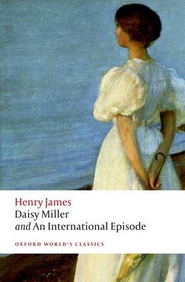 Daisy Miller and An International Episode - Henry James; Adrian Poole