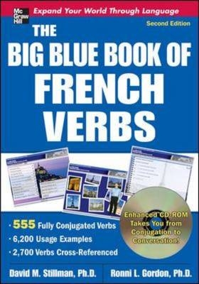 Big Blue Book of French Verbs, Second Edition - Ronni L. Gordon; David M. Stillman