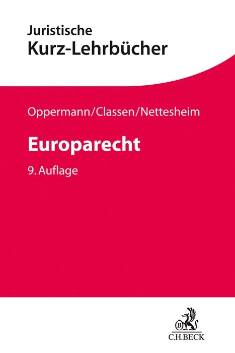 Europarecht - Claus Dieter Classen, Martin Nettesheim, Thomas Oppermann