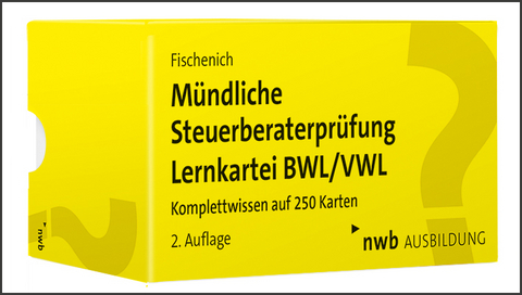 Mündliche Steuerberaterprüfung Lernkartei BWL/VWL - Hugo Fischenich