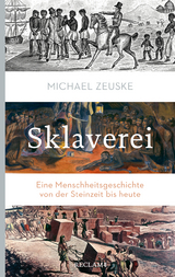 Sklaverei - Zeuske, Michael