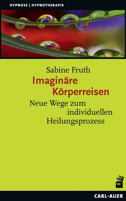 Imaginäre Körperreisen - Sabine Fruth