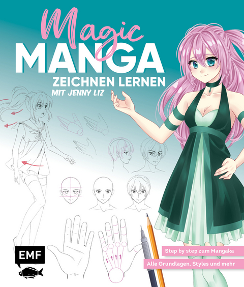 Magic Manga – Zeichnen lernen mit Jenny Liz - Jenny Lachenmaier