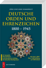 Deutsche Orden und Ehrenzeichen 1800 – 1945 - Jörg und Anke Nimmergut