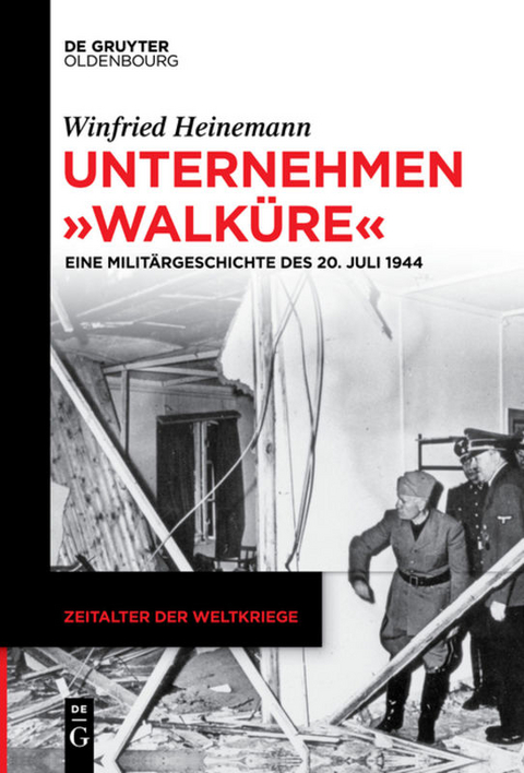 Unternehmen "Walküre" - Winfried Heinemann