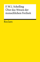 Über das Wesen der menschlichen Freiheit - Schelling, Friedrich Wilhelm Joseph; Wetz, Franz Josef