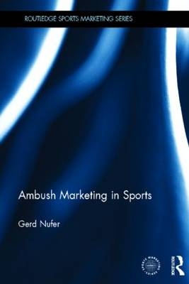 Ambush Marketing in Sports - Gerd Nufer
