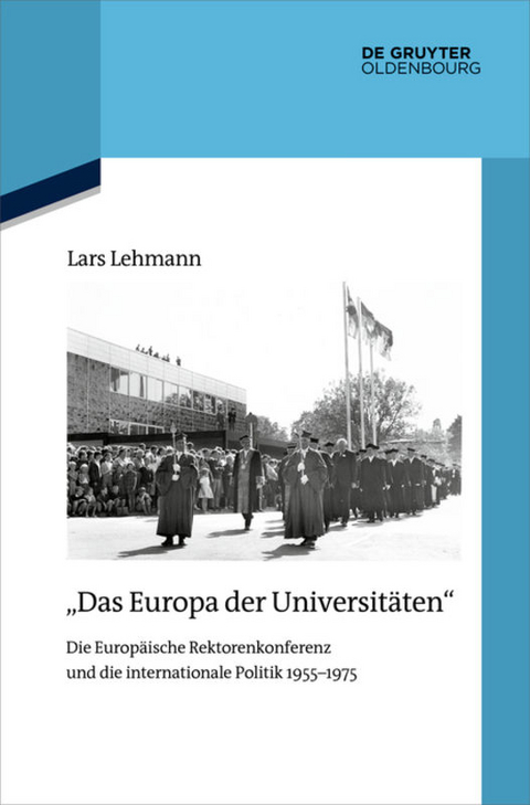 "Das Europa der Universitäten" - Lars Lehmann