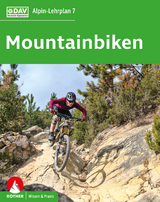 Alpin-Lehrplan 7: Mountainbiken - Norman Bielig, Matthias Laar, Antje Bornhak
