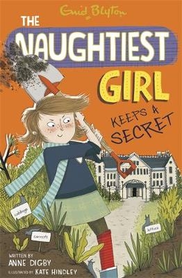 Naughtiest Girl: Naughtiest Girl Keeps A Secret - Anne Digby