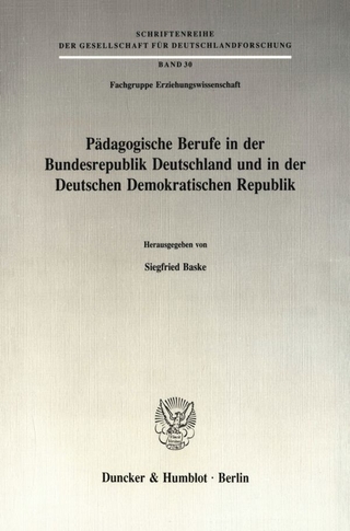 Pädagogische Berufe in der Bundesrepublik Deutschland und in der Deutschen Demokratischen Republik. - Siegfried Baske