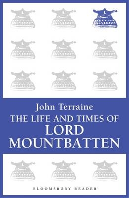 Life and Times of Lord Mountbatten - Terraine John Terraine