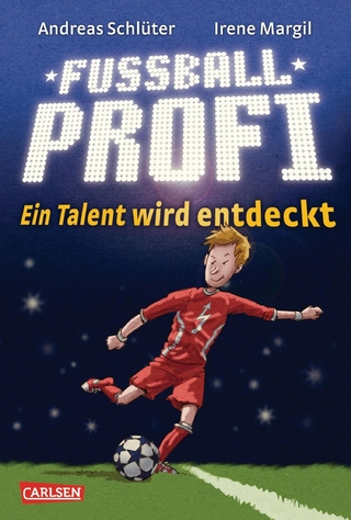 Fußballprofi 1: Fußballprofi - Ein Talent wird entdeckt - Irene Margil; Andreas Schlüter