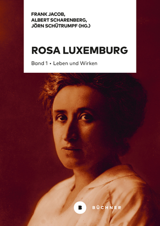 Rosa Luxemburg - Frank Jacob; Albert Scharenberg; Jörn Schütrumpf