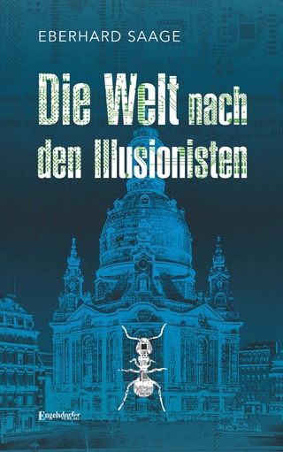 Die Welt nach den Illusionisten - Eberhard Saage
