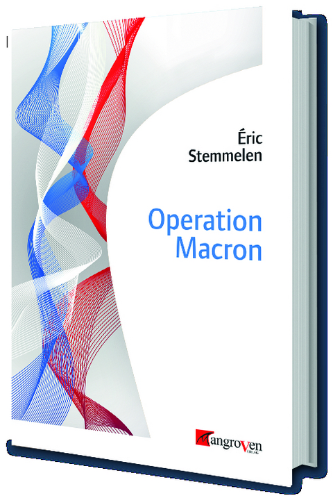 Operation Macron - Éric Stemmelen