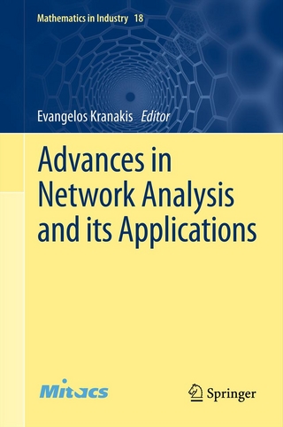 Advances in Network Analysis and its Applications - Evangelos Kranakis; Evangelos Kranakis