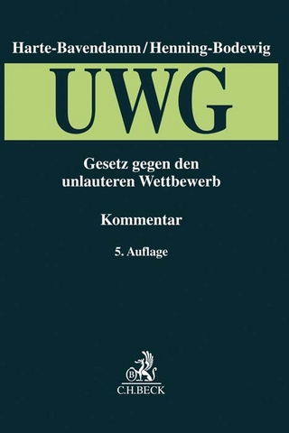 Gesetz gegen den unlauteren Wettbewerb (UWG) - Henning Harte-Bavendamm; Frauke Henning-Bodewig; Michael Goldmann; Jan Tolkmitt