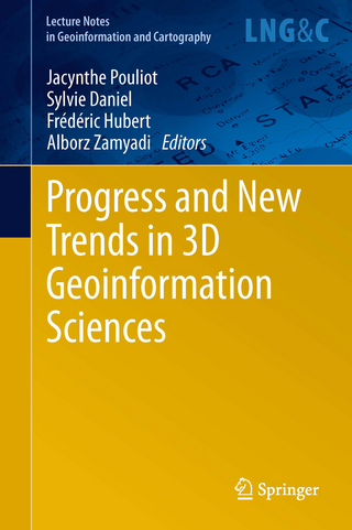 Progress and New Trends in 3D Geoinformation Sciences - Jacynthe Pouliot; Sylvie Daniel; Frédéric Hubert; Alborz Zamyadi