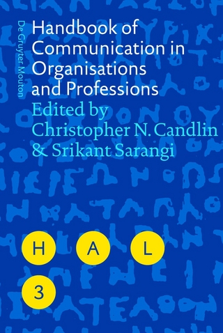 Handbook of Communication in Organisations and Professions - Christopher N. Candlin; Srikant Sarangi