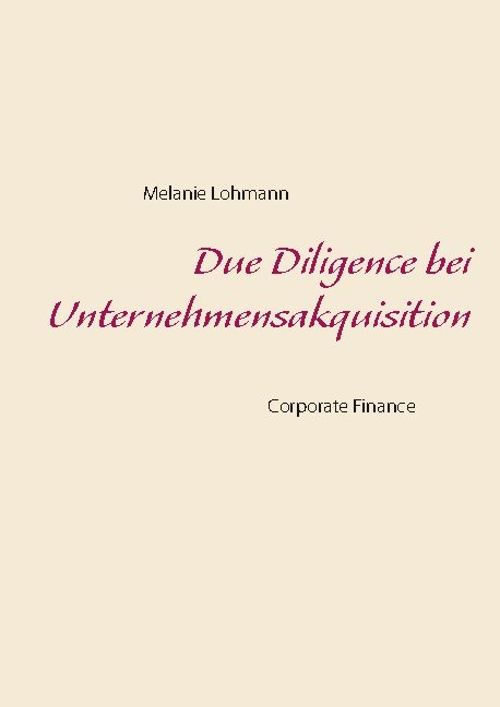 Due Diligence bei Unternehmensakquisition - Melanie Lohmann