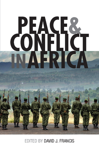 Peace and Conflict in Africa - Francis David Francis