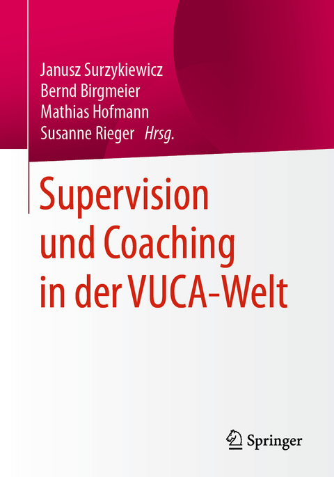 Supervision und Coaching in der VUCA-Welt - 