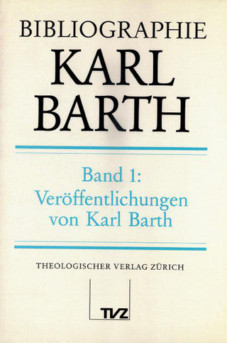 Bibliographie Karl Barth - Hans-Anton Drewes; Hans Markus Wildi; Karl Barth