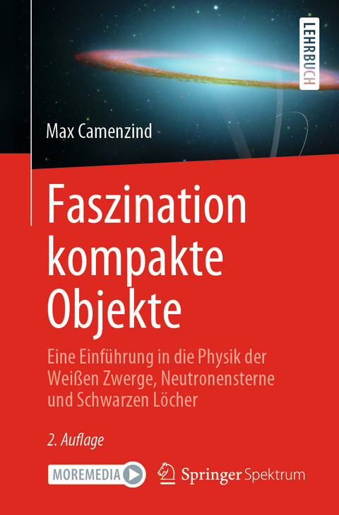 Faszination kompakte Objekte - Max Camenzind