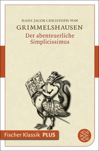 Der abenteuerliche Simplicissimus - Johann Jacob Christoph von Grimmelshausen